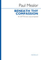 Beneath Thy Compassion (SATTB Version) SATTB and Piano Reduction SATTB