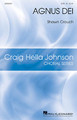Agnus Dei Craig Hella Johnson Choral Series SATB