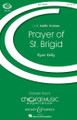 Prayer of St. Brigid CME Celtic Voices SSA