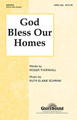 God Bless Our Homes SATB