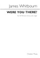 Were You There? for SATB and Organ SATB