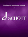 Pop for Alto Saxophone 3, Book 3 12 Pop-Hits in Easy Arrangements with additional 2nd part Saxophone