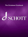The Christmas Choirbook 22 International Songs of the Season Choral Score for Mixed Choir CHORAL SCORE