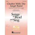 Chatter with the Angel Band