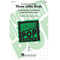 Three Little Birds (3-Part)