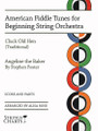 American Fiddle Tunes for Beginning String Orchestra - Score and Parts - Arranged by Alisa Rose - String Letter Publishing