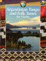 Argentinian Tango and Folk Tunes, 41 Traditional Pieces - for Violin - edited by Ros Stephen - Schott