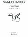 Barber, Samuel - Canzone Op 38a for Violin and Piano - Schirmer Edition