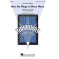 How Are Things in Glocca Morra (from Finian's Rainbow) - SATB