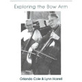 Exploring the Bow Arm - Volume 1 and 2 - DVD Set