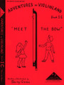 Givens, Shirley - Adventures in Violinland, Book 1C: "Meet the Bow" - Arioso Press Publication