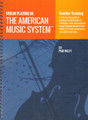 Wiley, Pam - Violin Playing in the American Music System - Teacher Guide