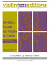 Cohen, Jeremy - Stylistic Duets for Violin and Cello - Violinjazz Editions - Digital Download