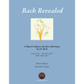 Bach Revealed: A Player’s Guide to the Solo Cello Suites by J.S. Bach Version for Cello Volume 2