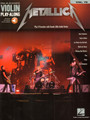 Violin Play-Along Volume 70: Metallica - for Violin - with Online Audio Access - Hal Leonard
