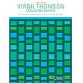 Virgil Thomson - Collected Songs (Low Voice)