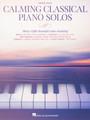 Calming Classical Piano Solos Piano Softcover