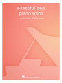 Peaceful Pop Piano Solos Piano Solo Songbook Softcover