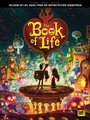 The Book of Life Music from the Motion Picture Soundtrack Piano/Vocal/Guitar Songbook Softcover