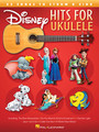 Disney Hits for Ukulele 23 Songs to Strum & Sing Ukulele Softcover