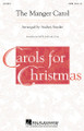 The Manger Carol Sacred Christmas Choral