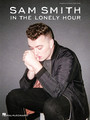 Sam Smith – In the Lonely Hour Piano/Vocal/Guitar Artist Songbook Softcover