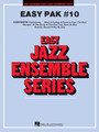 Easy Jazz Ensemble Pak #10 Easy Jazz Ensemble Paks