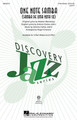 One Note Samba (Samba de uma nota só) Discovery Level 3 Discovery Choral