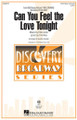 Can You Feel the Love Tonight (from The Lion King ) Discovery Level 2 Discovery Choral Octavo