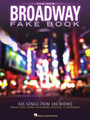 The New Broadway Fake Book 645 Songs from 285 Shows Fake Book Softcover