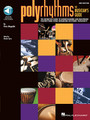 Polyrhythms – The Musician's Guide Percussion Softcover Audio Online