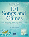 First We Sing! 101 Songs & Games For Singing, Playing, and More! ExpressiveArts Softcover Audio Online