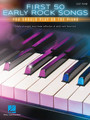 First 50 Early Rock Songs You Should Play on the Piano First 50 Softcover