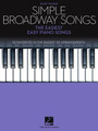 Simple Broadway Songs The Easiest Easy Piano Songs Easy Piano Songbook Softcover