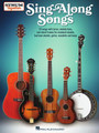 Sing-Along Songs – Strum Together for Ukulele, Baritone Ukulele, Guitar, Banjo & Mandolin Strum Together Softcover