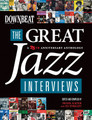 DownBeat – The Great Jazz Interviews A 75th Anniversary Anthology Book Softcover