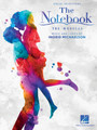 The Notebook – The Musical Vocal Selections Vocal Selections Softcover