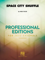 Space City Shuffle Professional Editions-Jazz Ens Softcover