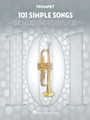 101 Simple Songs for Trumpet 101 Songs Softcover