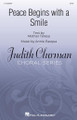 Peace Begins with a Smile Judith Clurman Choral Series Octavo