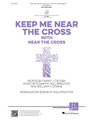 Keep Me Near the Cross Jubal House Octavo