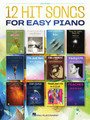 12 Hit Songs for Easy Piano Easy Piano Songbook Softcover