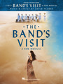 The Band's Visit A New Musical – Vocal Selections Vocal Selections Softcover