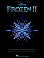 Frozen 2 Piano/Vocal/Guitar Songbook Music from the Motion Picture Soundtrack Piano/Vocal/Guitar Songbook Softcover