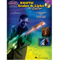 Exotic Scales & Licks For Electric Guitar