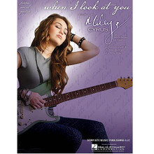 When I Look at You by Miley Cyrus. For Piano/Vocal/Guitar. Piano Vocal. 12 pages. Published by Hal Leonard.