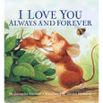 I LOVE YOU ALWAYS AND FOREVER