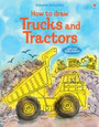 USBORNE - HOW TO DRAW TRUCKS AND TRACTORS