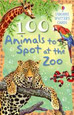 USBORNE - SPOTTER CARDS - 100 ANIMALS TO SPOT AT THE ZOO