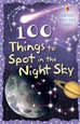 USBORNE - 100 THINGS TO SPOT IN THE NIGHT SKY